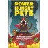Power Hungry Pets