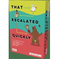 That Escalated Quickly