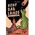 Very Bad Lands: T-Rex